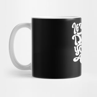 If you Can Dream You Can Achieve NEWT Mug